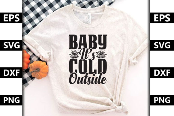 Christmas Quote SVG Design, Baby It’s Cold Outside