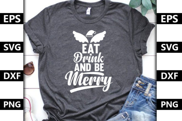 Christmas Quote SVG Design, Eat, Drink