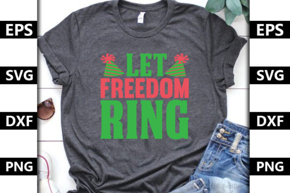 Christmas Quote SVG Design, Let Freedom