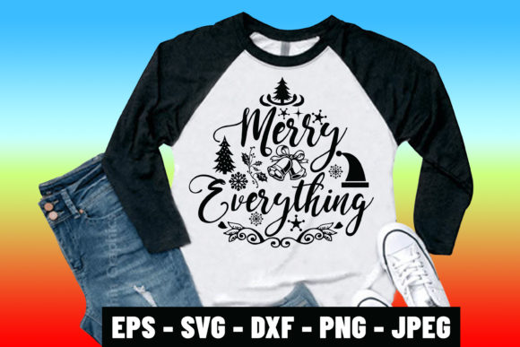 Merry Everything Quote SVG Tshirt Design Review for Real Projects